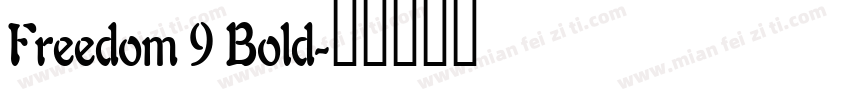 Freedom 9 Bold字体转换